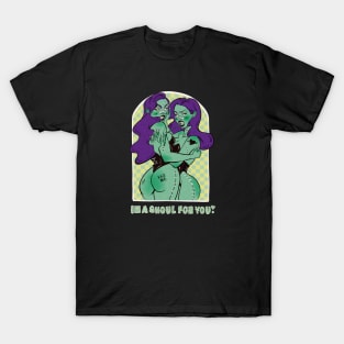 Lgbt Pride "I'm a ghoul for you" FRANKENSTEIN girl T-Shirt